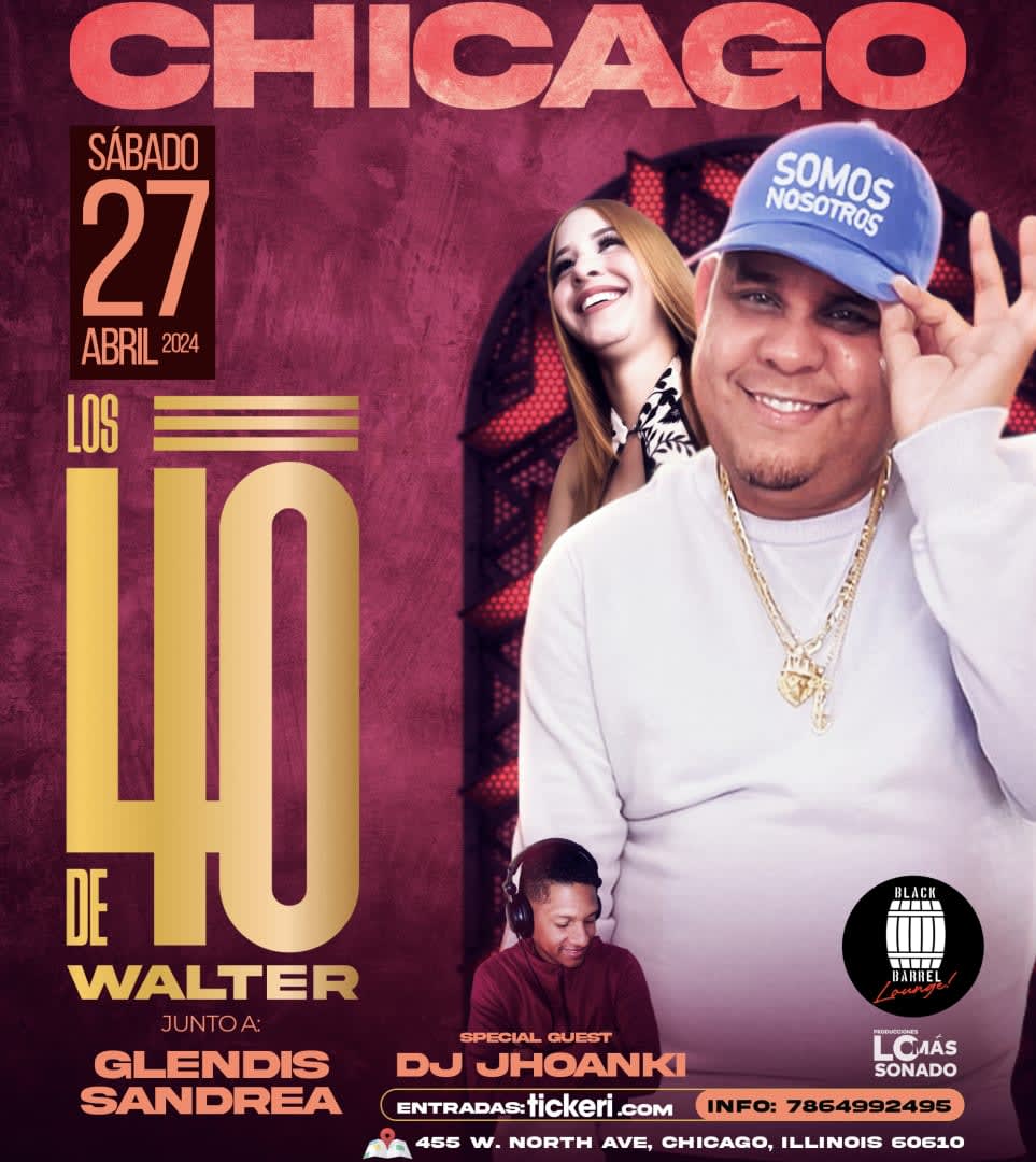 Event - Cumpleaños de Dj Walter en Chicago - Chicago, IL - Sat, April 27, 2024} | concert tickets