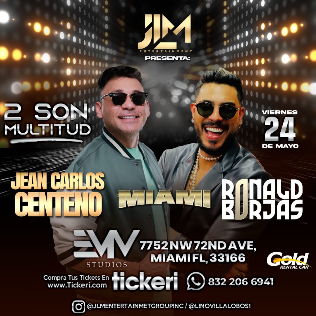 Event - JEAN CARLOS CENTENO, RONALD BORJAS ¡EN CONCIERTO! - Miami (Florida) - Medley, FL - vie, 24 de mayo de 2024} | concert tickets