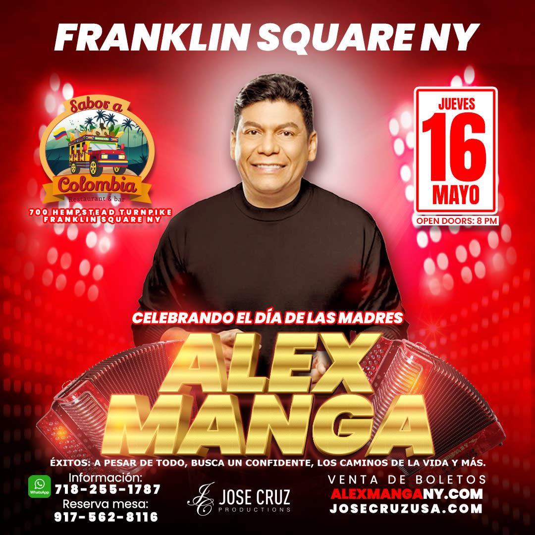 Event - ALEX MANGA EN CONCIERTO - FRANKLIN SQUARE, NY- Mayo 16-JCP - Franklin Square, NY - jue, 16 de mayo de 2024} | concert tickets