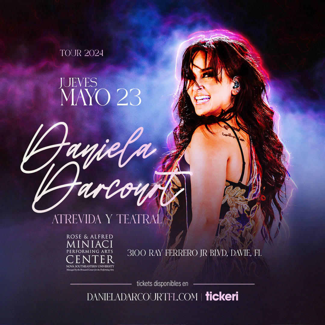 Event - DANIELA DARCOURT ATREVIDA Y TEATRAL EN VIVO ! - Fort Lauderdale, FL - Thu, May 23, 2024} | concert tickets