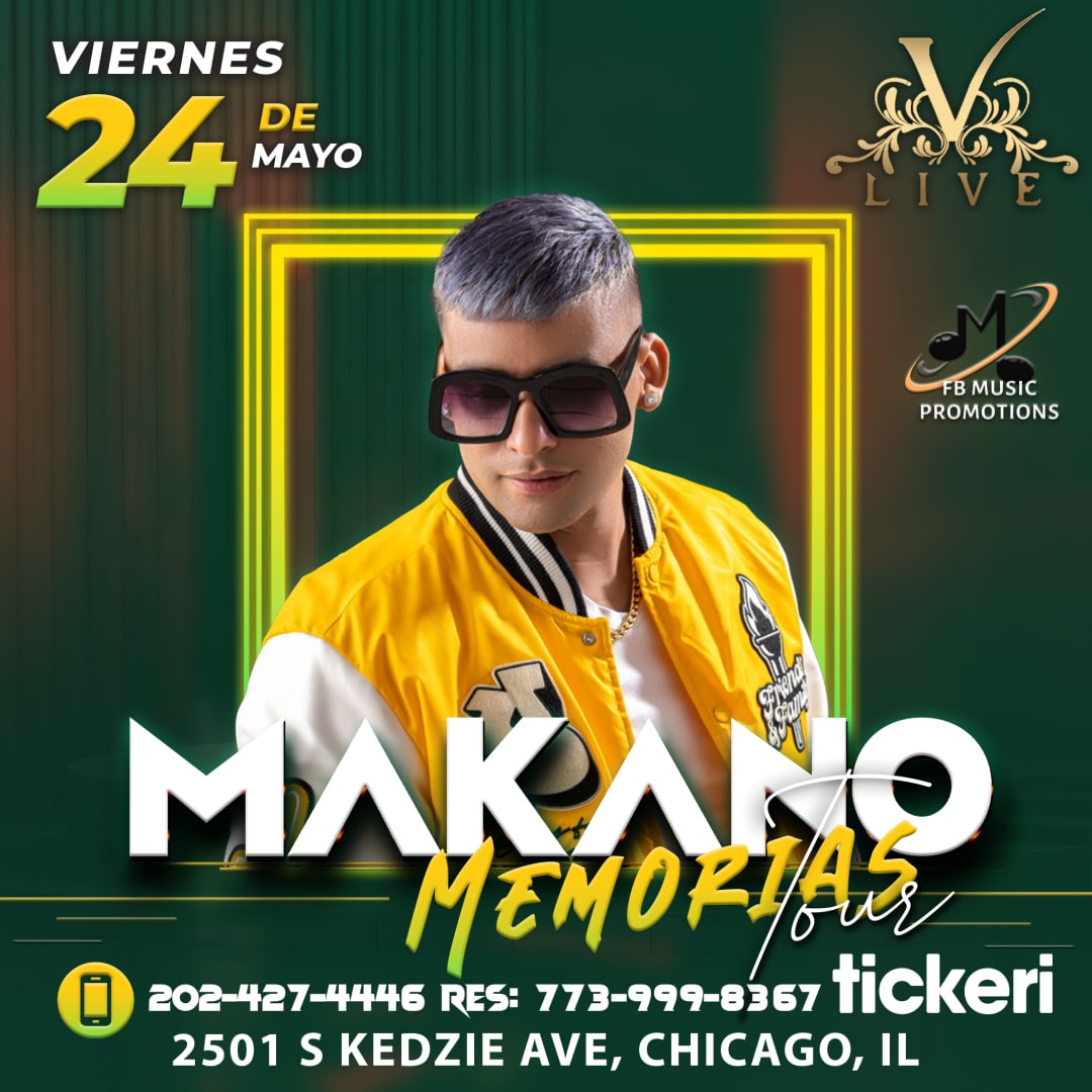 Event - Makano Memorias Tours USA en Chicago IL - chicago, IL - Fri, May 24, 2024} | concert tickets