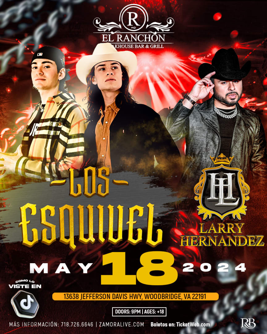 Event - Larry Hernandez, Los Esquivel  - Woodbridge, VA - Sat, May 18, 2024} | concert tickets