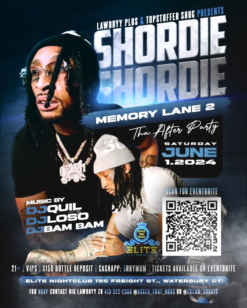 Event - Shordie Shordie Memory Lane 2 Tha After Party - WATERBURRY, CT - Sat, June 1, 2024} | concert tickets