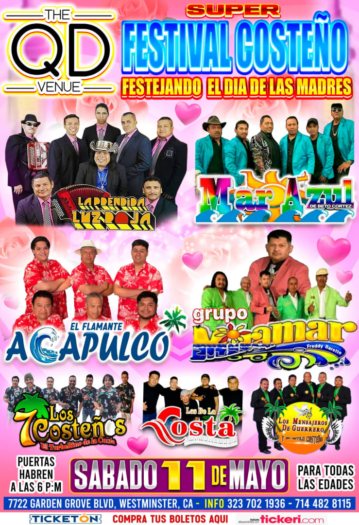 Event -  PARA TODAS LAS  EDADES  SUPER FESTIVAL COSTEÑO  EN EL QD DE WESTMINSTER  SABADO 11 DE MAYO  BOLETOS AL 714 482 8115  PUERTAS ABREN A LAS 6 pm  - Westminster, CA - sáb, 11 de mayo de 2024} | concert tickets