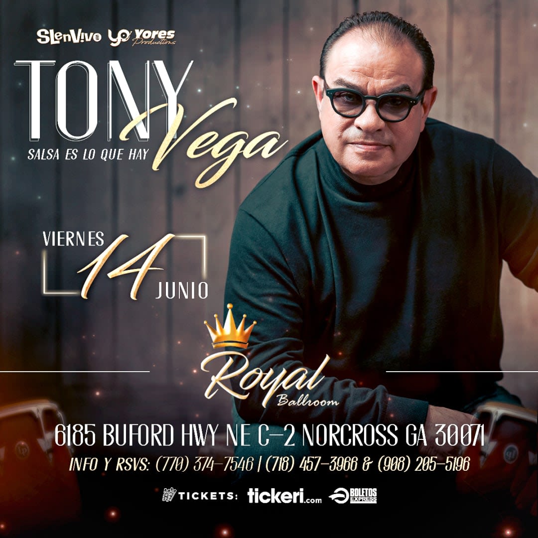 Event - TONY VEGA EN ATLANTA,GA !!!!! - NORCROSS, GA - vie, 14 de junio de 2024} | concert tickets