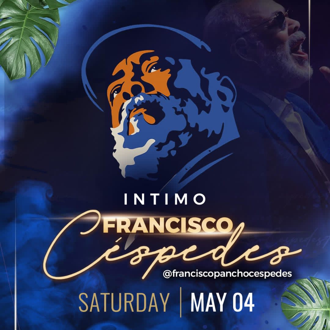 Event - Francisco Céspedes - Intimo - Miami, fl - Sat, May 4, 2024} | concert tickets