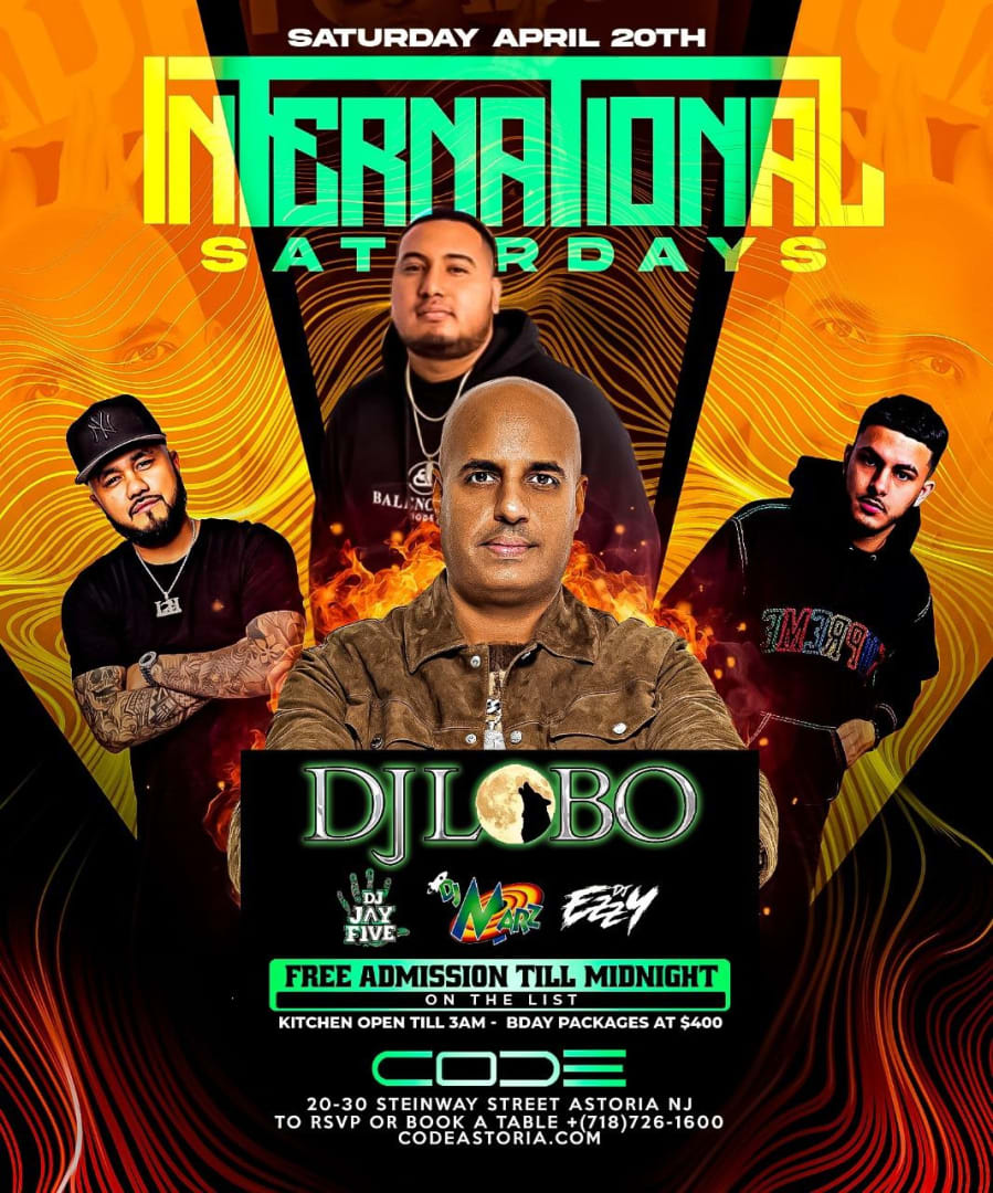 Event - International Saturdays DJ Lobo Live At Code Astoria