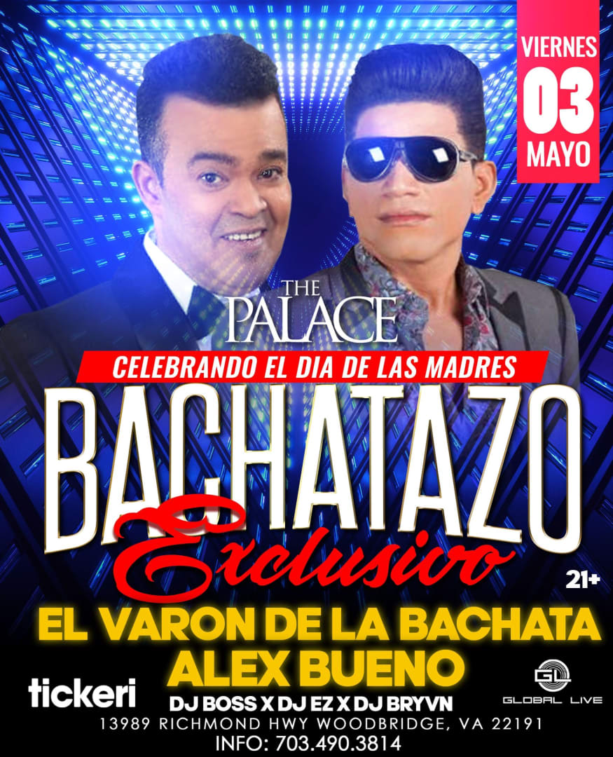 Event - EL VARÓN DE LA BACHATA & ALEX BUENO EN VIRGINIA - Woodbridge, VA - vie, 3 de mayo de 2024} | concert tickets