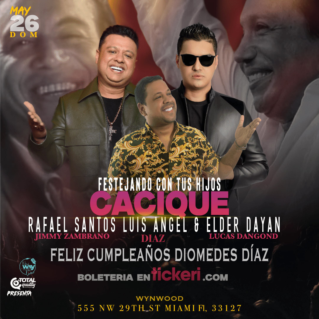 Event - FESTEJANDO CON TUS HIJOS CACIQUE !!! - Miami, FLORIDA - dom, 26 de mayo de 2024} | concert tickets