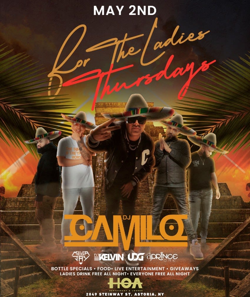 Event - For The Ladies Thursdays Pre Cinco De Mayo DJ Camilo Live At HOA - Queens, NY - Thu, May 2, 2024} | concert tickets