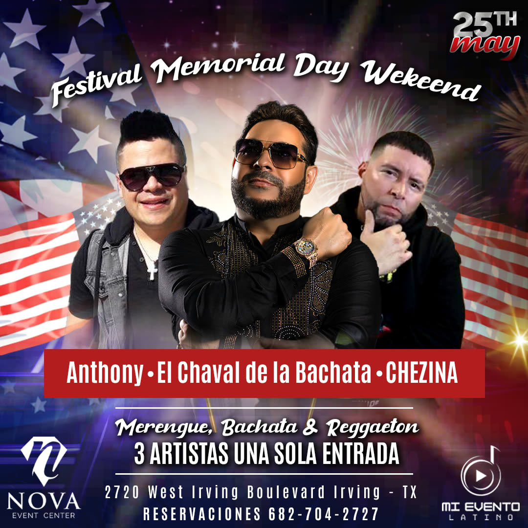 Event - Festival Memorial Day Weekend con el chaval de la bachata,  - Irving, TX - sáb, 25 de mayo de 2024} | concert tickets