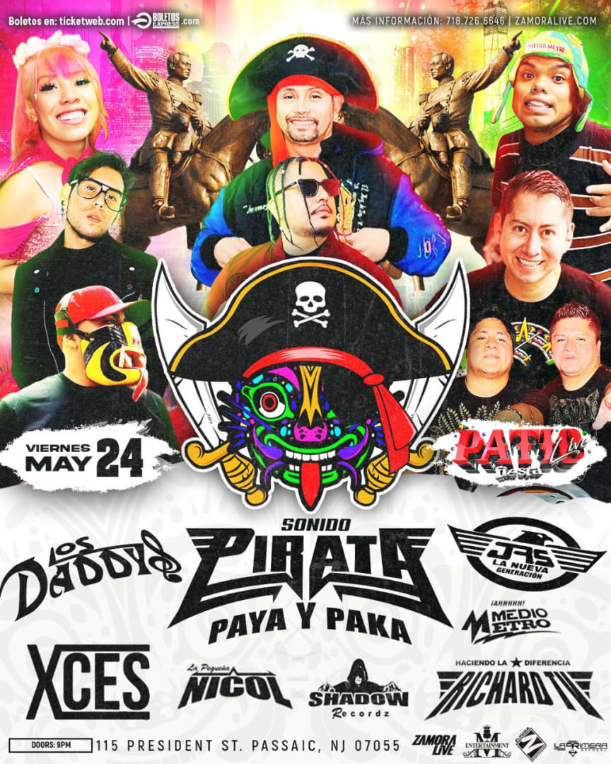 Event - SONIDO PIRATA , LOS DADDYS, MAGIA Y MAS - Passaic, NJ - Fri, May 24, 2024} | concert tickets