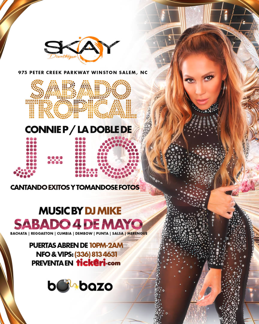 Event - NOCHE TROPICAL CON LA DOBLE DE J-LO Y DJ MIKE EN SKAY DISCOTHEQUE  - Winston-Salem, NC - Sat, May 4, 2024} | concert tickets