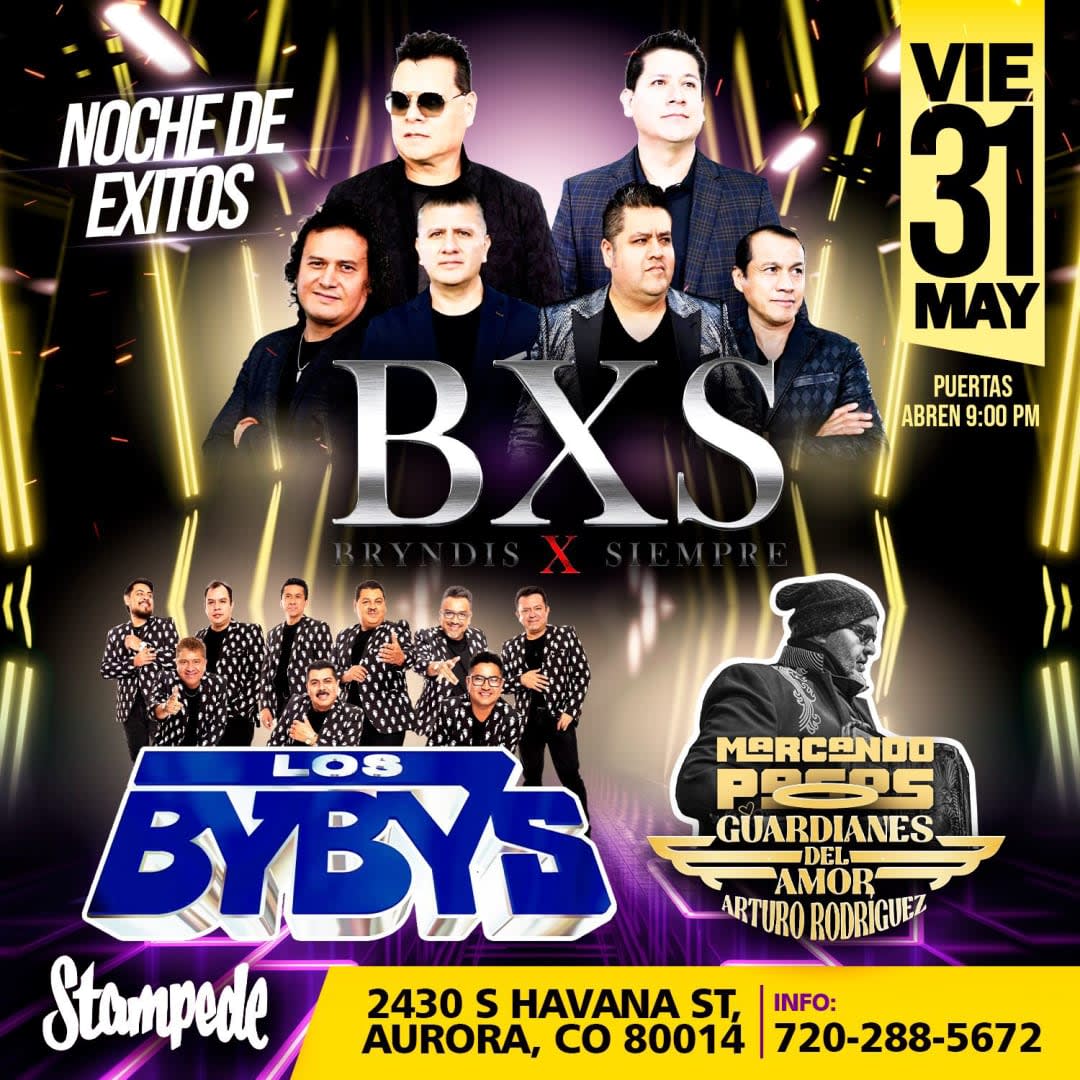 Event - BXS BRYNDIS, LOS BYBYS Y GUARDIANES DEL AMOR EN DENVER - Aurora, CO - vie, 31 de mayo de 2024} | concert tickets