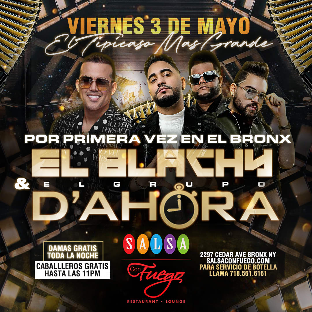 Event - El Blachy & Grupo D'Ahora - Bronx, NY - Fri, May 3, 2024} | concert tickets