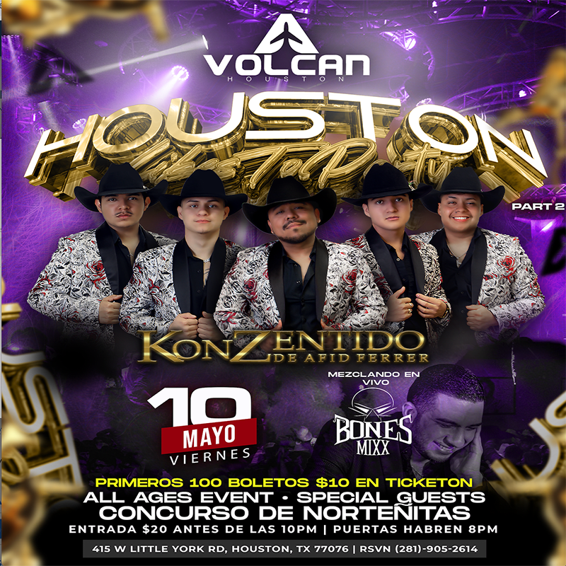 Event - KONZENTIDO - VOLCAN HOUSTON - HOUSTON LIKES TO PARTY - Houston, TX - vie, 10 de mayo de 2024} | concert tickets