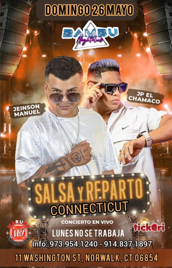 Event - JEINSON MANUEL y JP EL CHAMACO EN CONNECTICUT  - Norwalk, CT - dom, 26 de mayo de 2024} | concert tickets