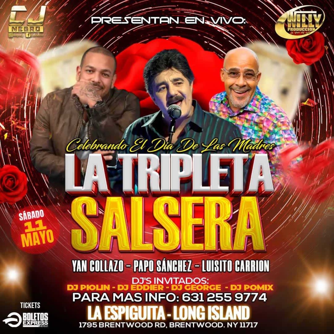 Event - YAN COLLAZO , PAPO SANCHEZ , LUISITO CARRION EN CONCIERTO ! - Brentwood, NY - Sat, May 11, 2024} | concert tickets