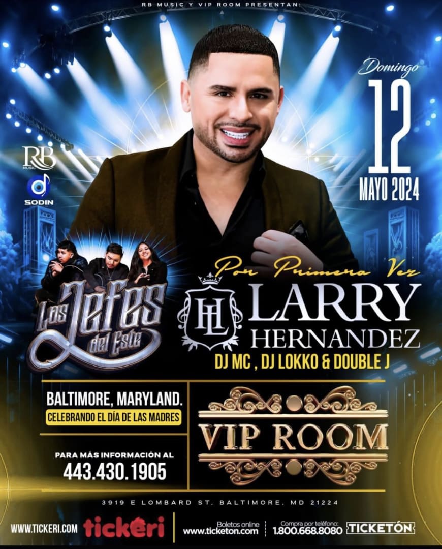 Event - LARRY HERNANDEZ LOS JEFES DEL ESTE EN VIVO - Baltimore, MD - Sun, May 12, 2024} | concert tickets