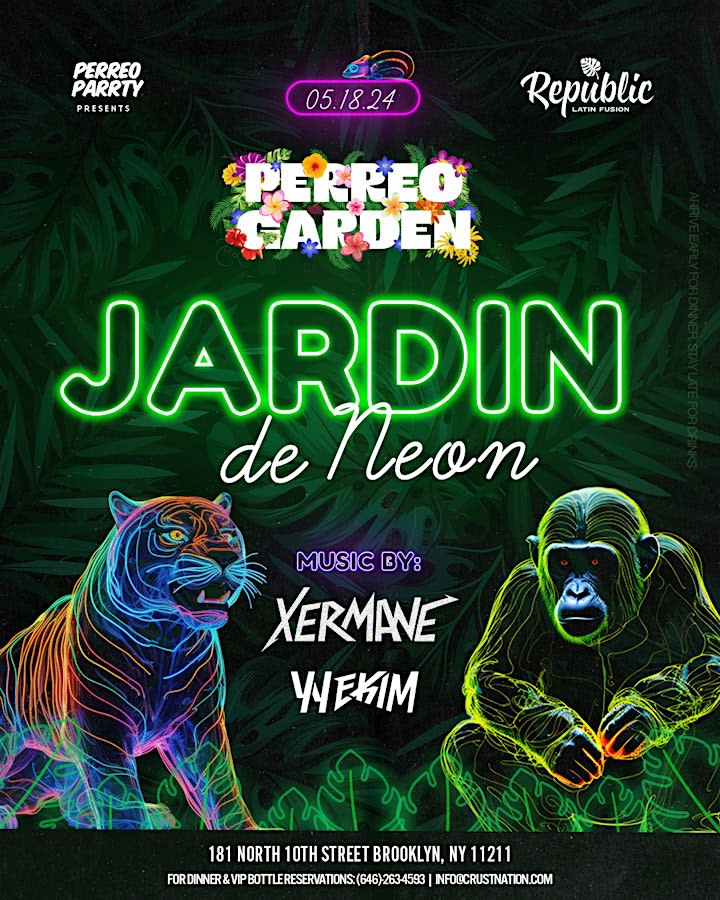 Event - Perreo Garden: Jardin de Neon - Latin & Reggaetón Party @ Republic - NEW YORK, NY - Sat, May 18, 2024} | concert tickets