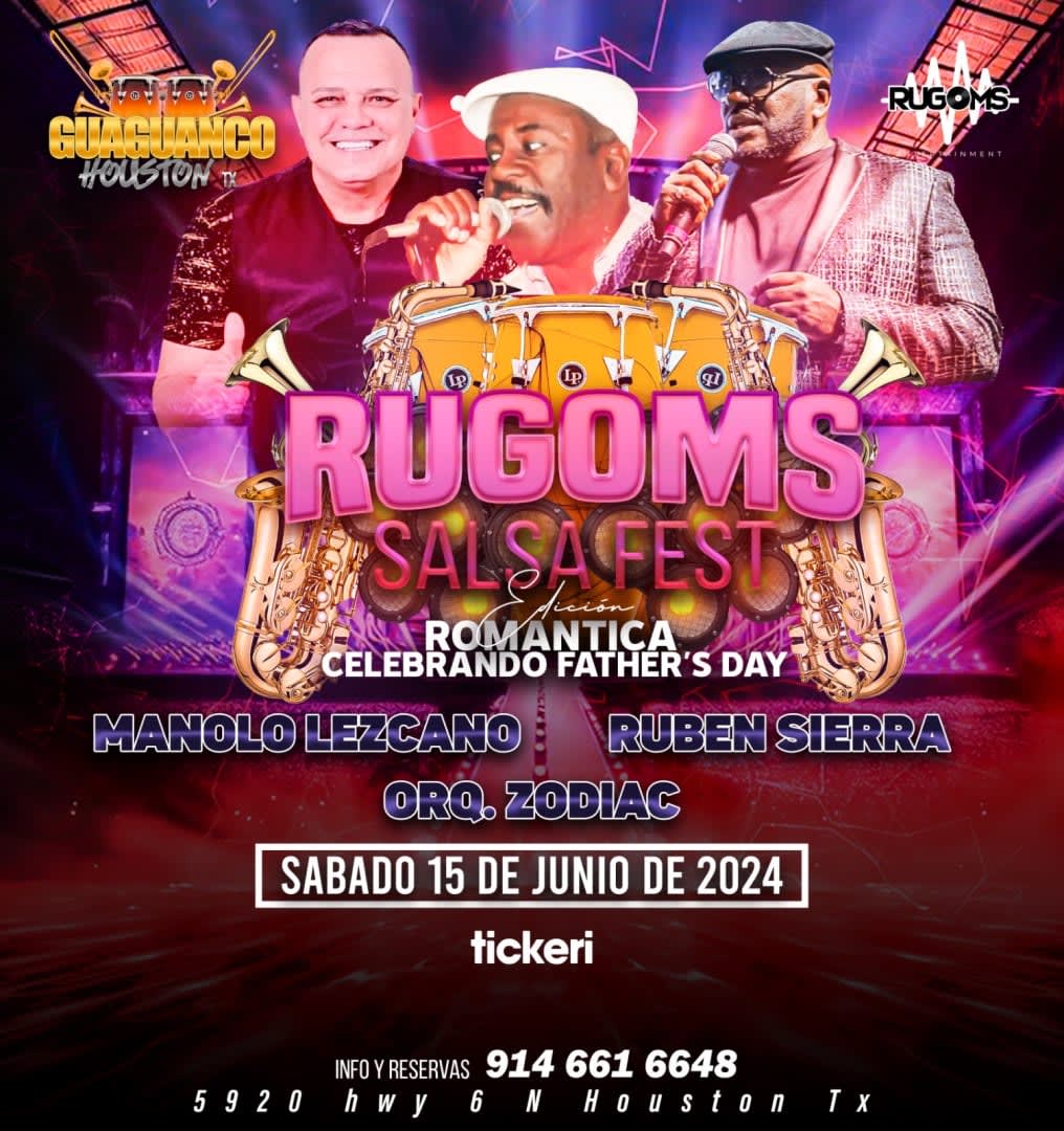 Event - RUGOMS SALSA FEST 2024 EDICION PARA TI PAPA - Houston, TX - Sat, June 15, 2024} | concert tickets