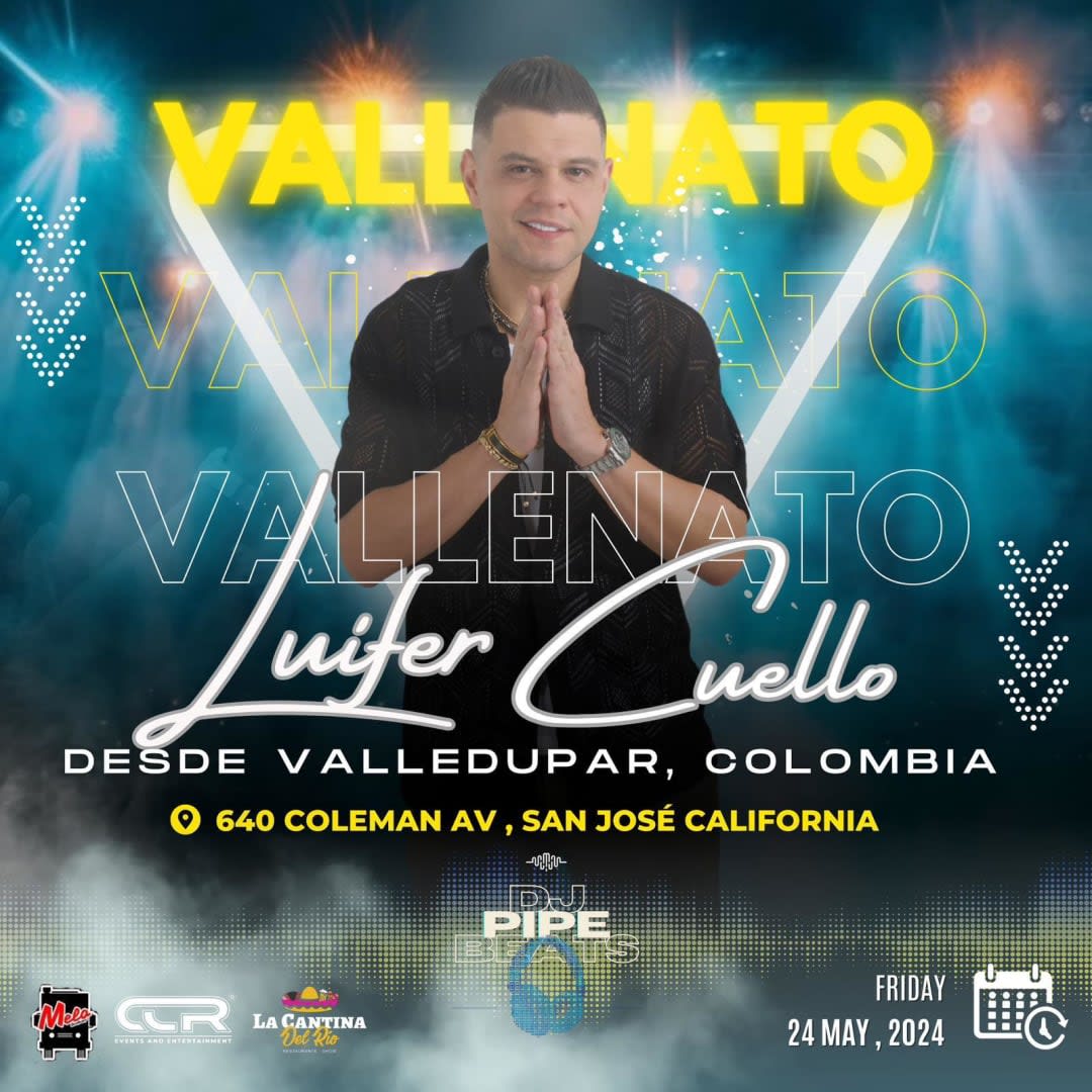 Event - LUIFER CUELLO EN CONCIERTO ! - San Jose, CA - Fri, May 24, 2024} | concert tickets