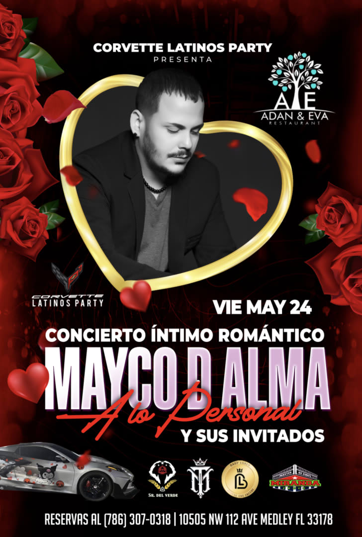 Event - Noche romántica con Mayco de alma y corvette latinos party  - Medley, FL - Fri, May 24, 2024} | concert tickets