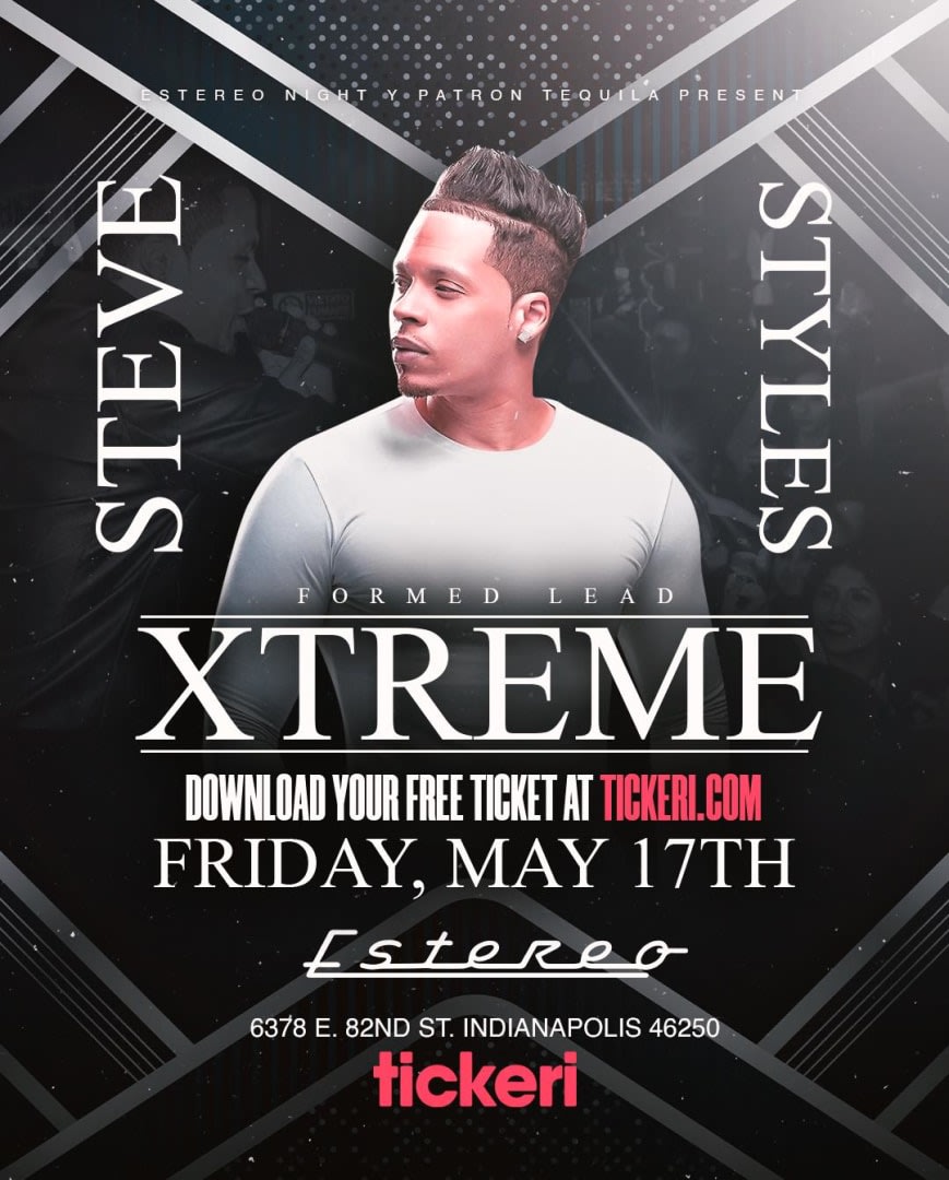 Event - Patron Tequila Welcomes Bachata Sensation, Steve Styles to Estereo Nightclub, Friday, May 17th for a free show. Must me 21+ with IDs to enter - Indianapolis, IN - Fri, May 17, 2024} | concert tickets