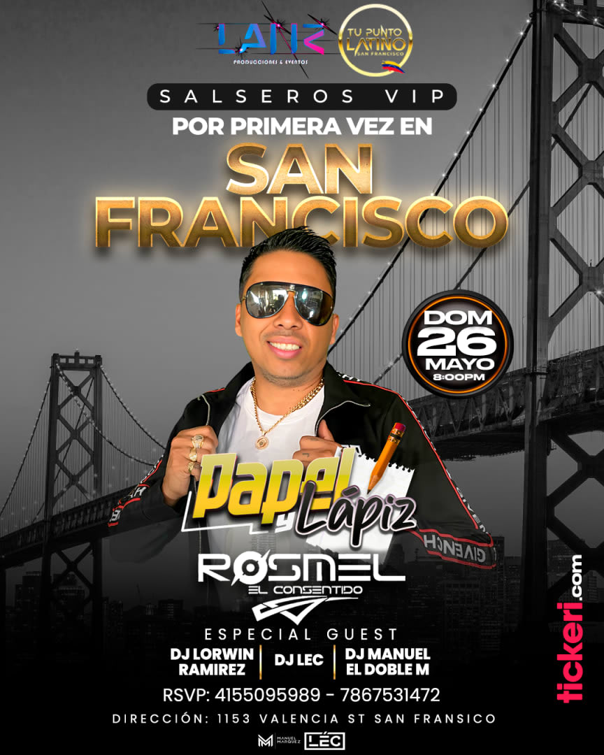 Event - DJ ROSMEL PAPEL Y LAPIZ EN SAN FRANSICO SALSEROS  VIP - San Francisco, CALIFORNIA - Sun, May 26, 2024} | concert tickets
