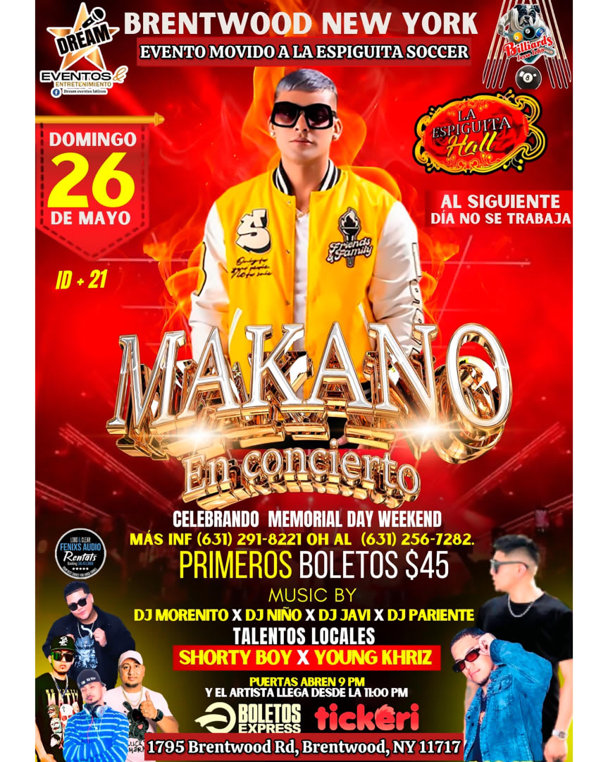 Event - Makano en concierto , Brentwood NY , Domingo 26 Mayo / La Espiguita Hall - Brentwood, NY - dom, 26 de mayo de 2024} | concert tickets