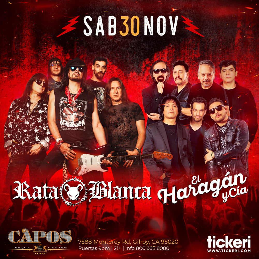 Event - RATA BLANCA , EL HARAGAN Y CIA EN GILROY - Gilroy, CA - Sat, November 30, 2024} | concert tickets