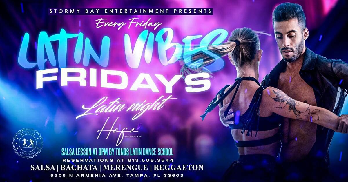 Event - Latin Vibes Fridays "Noche Latina" - Tampa, FL - Fri, May 24, 2024} | concert tickets