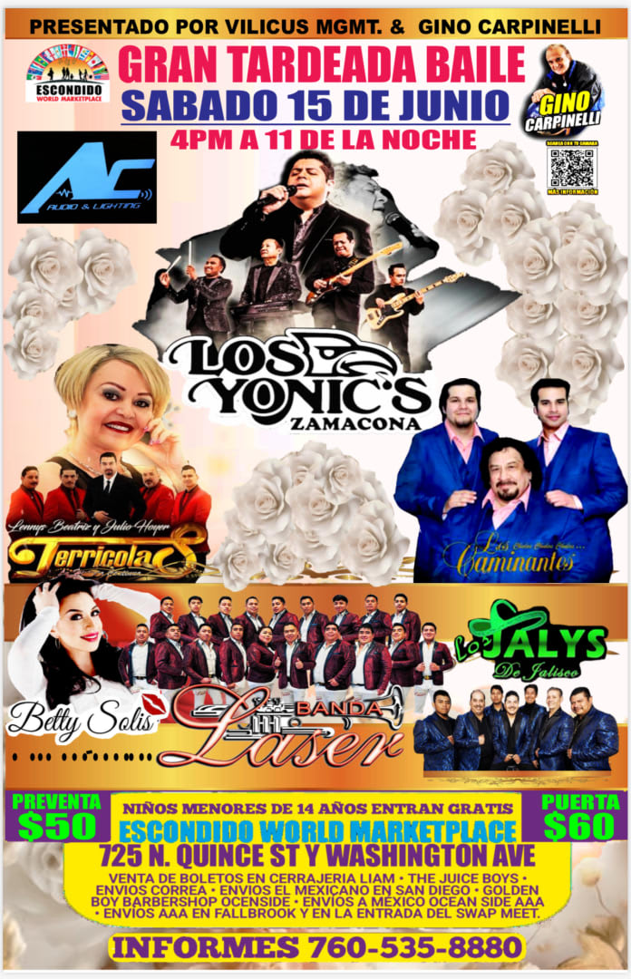 Event - Tardeada Baile -Los Yonics De Zamacona” “Los Caminantes De AUGUSTIN Ramirez” “Los Terrícolas de Lenni” “Betty Solis” “Banda Laser” y “Los Jalis - Escondido, CA - sáb, 15 de junio de 2024} | concert tickets