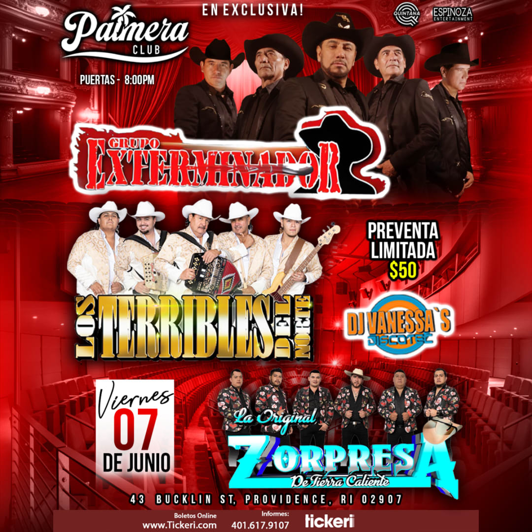 Event - GRUPO EXTERMINADOR • LOS TERRIBLES DEL NORTE • ZORPRESA DE TIERRA CALIENTE en Providence, RI  - Providence, RI - Fri, June 7, 2024} | concert tickets