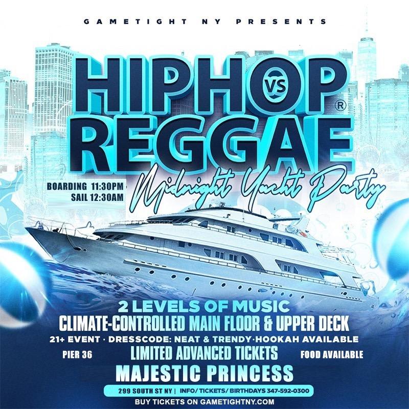 Event - Memorial Day Saturday Hip Hop Vs Reggae Midnight Yacht Cruise At Pier 36 - Manhattan, NY - sáb, 25 de mayo de 2024} | concert tickets