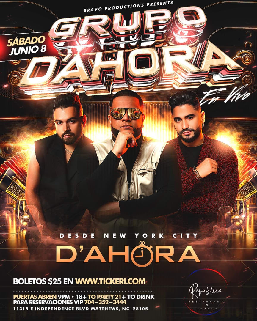 Event - “EL GRUPO D’AHORA”en Concierto SABADO, 08 de JUNIO 2024 en Republica Restaurant & Lounge  - Matthews, NC - sáb, 8 de junio de 2024} | concert tickets