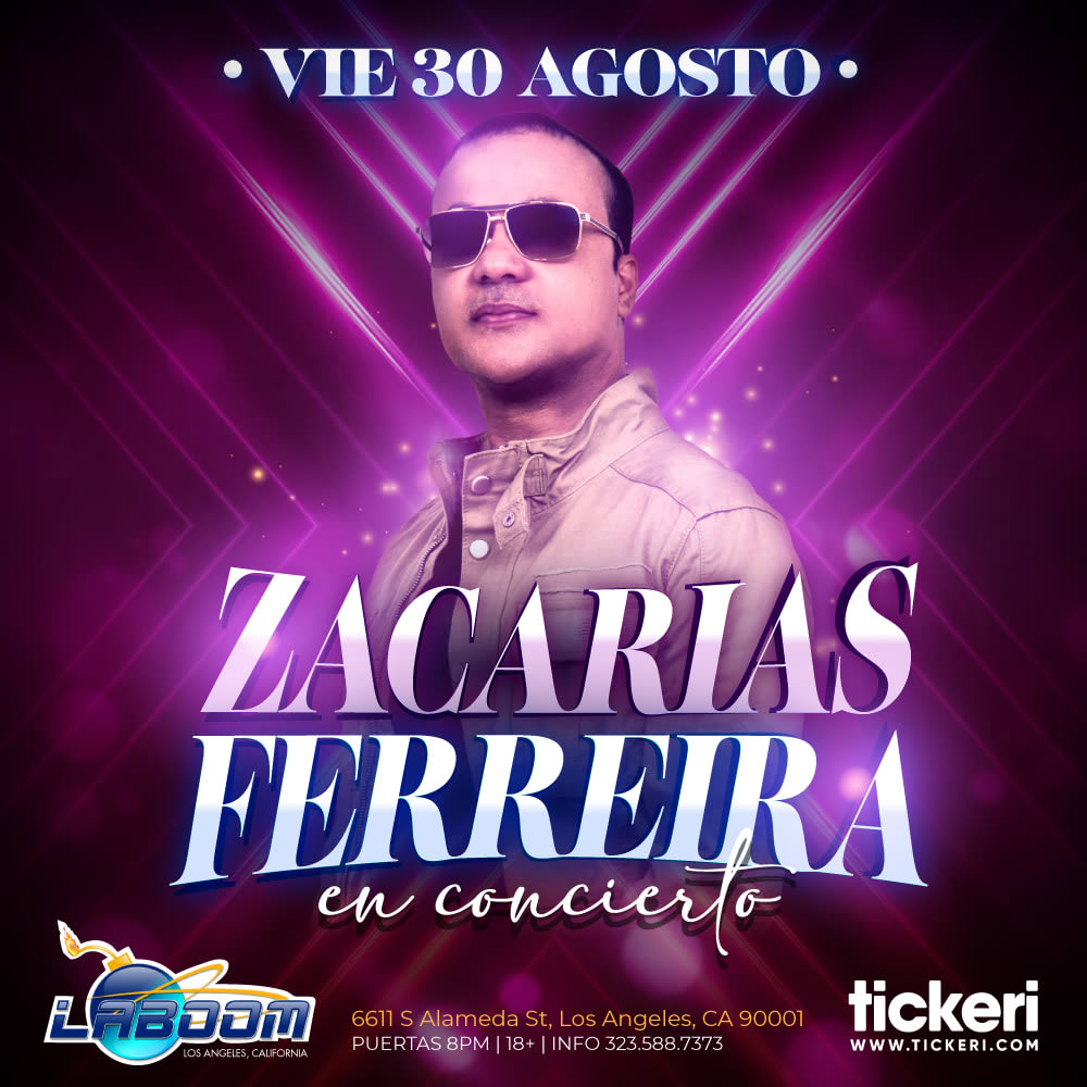 Event - ZACARIAS FERREIRA EN LOS ANGELES - Los Angeles, CA - Fri, August 30, 2024} | concert tickets