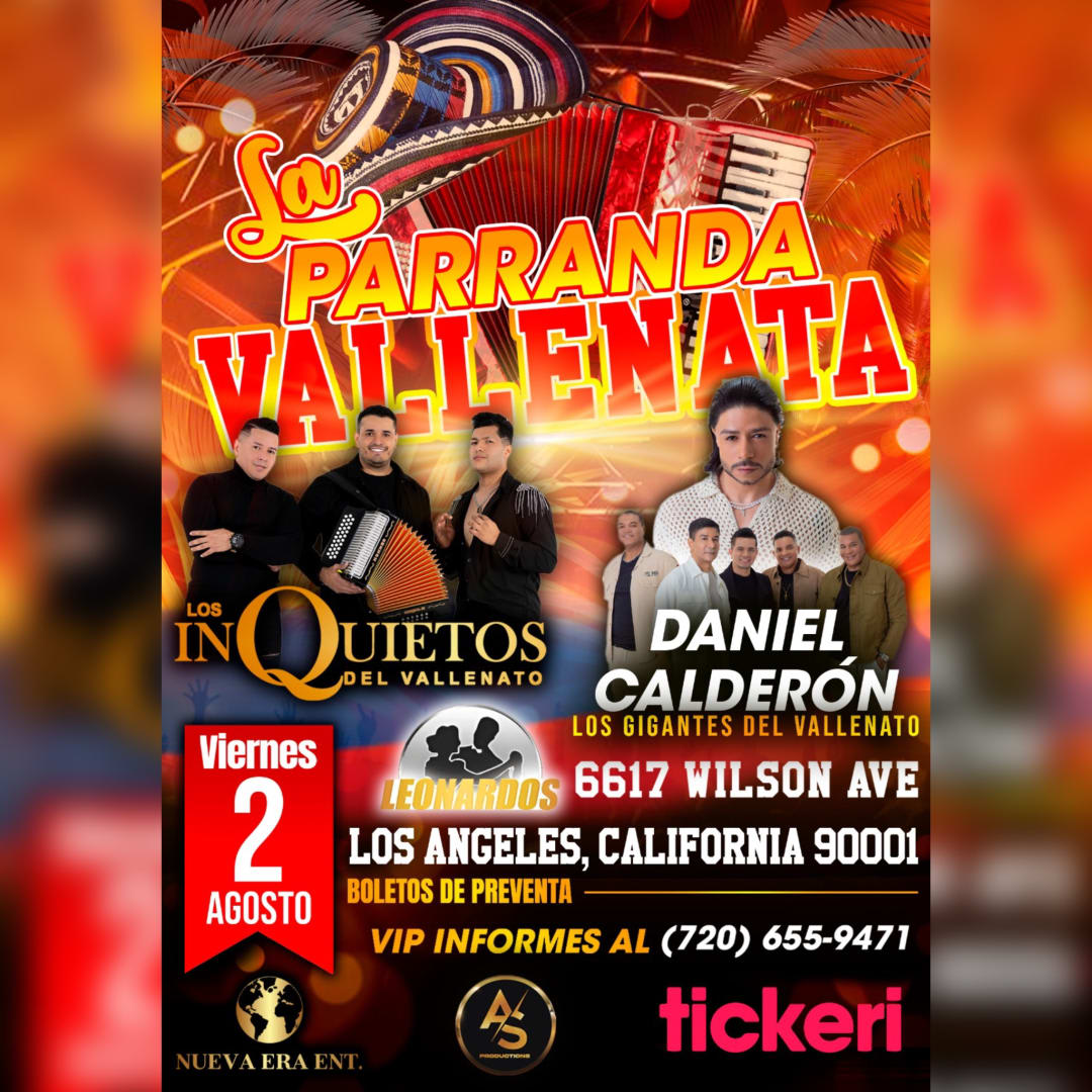 Event - La Parranda Vallenata con Los Inquietos Del Vallenato y Daniel Calderon Con Los Gigantes Del Vallenato Los Angeles - Los Angeles, CA - Fri, August 2, 2024} | concert tickets