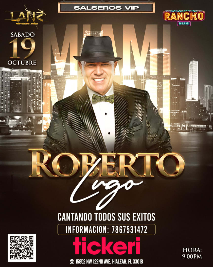 Event - ROBERTO LUGO EN MIAMI - Hialeah, FL - sáb, 19 de octubre de 2024} | concert tickets