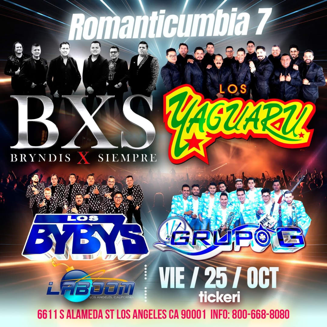 Event - ROMANTICUMBIA 7 CON BXS BRYNDIS, LOS YAGUARU, LOS BYBYS Y GRUPO G EN LOS ANGELES - Los Angeles, CA - vie, 25 de octubre de 2024} | concert tickets