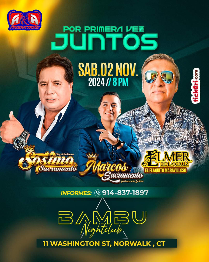 Event - SOSIMO SACRAMENTO,  ELMER DE LA CRUZ, y MARCOS SACRAMENTO EN VIVO ! - Norwalk, CT - sáb, 2 de noviembre de 2024} | concert tickets