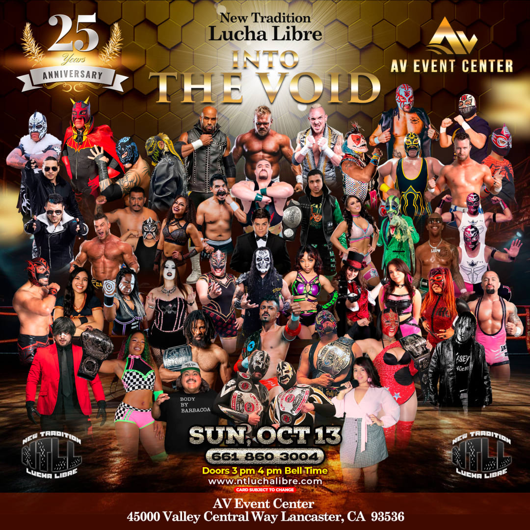 Event - NTLL 25 ANNIVERSARY INTO THE VOID PRO/WRESTLING LUCHA LIBRE - Lancaster, CALIFORNIA  - dom, 13 de octubre de 2024} | concert tickets