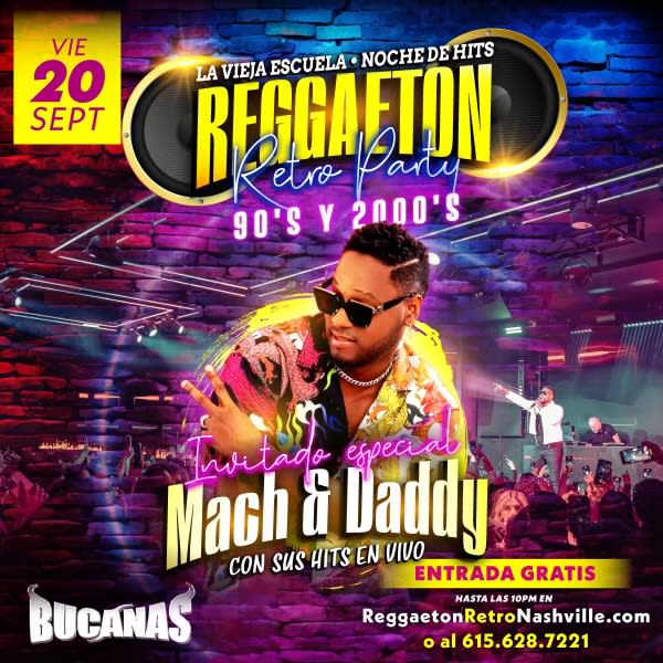 Event - REGGAETON RETRO PARTY AND MACH AND DADDY EN CONCIERTO EN  NASHVILLE  - nashville, TN - vie, 20 de septiembre de 2024} | concert tickets