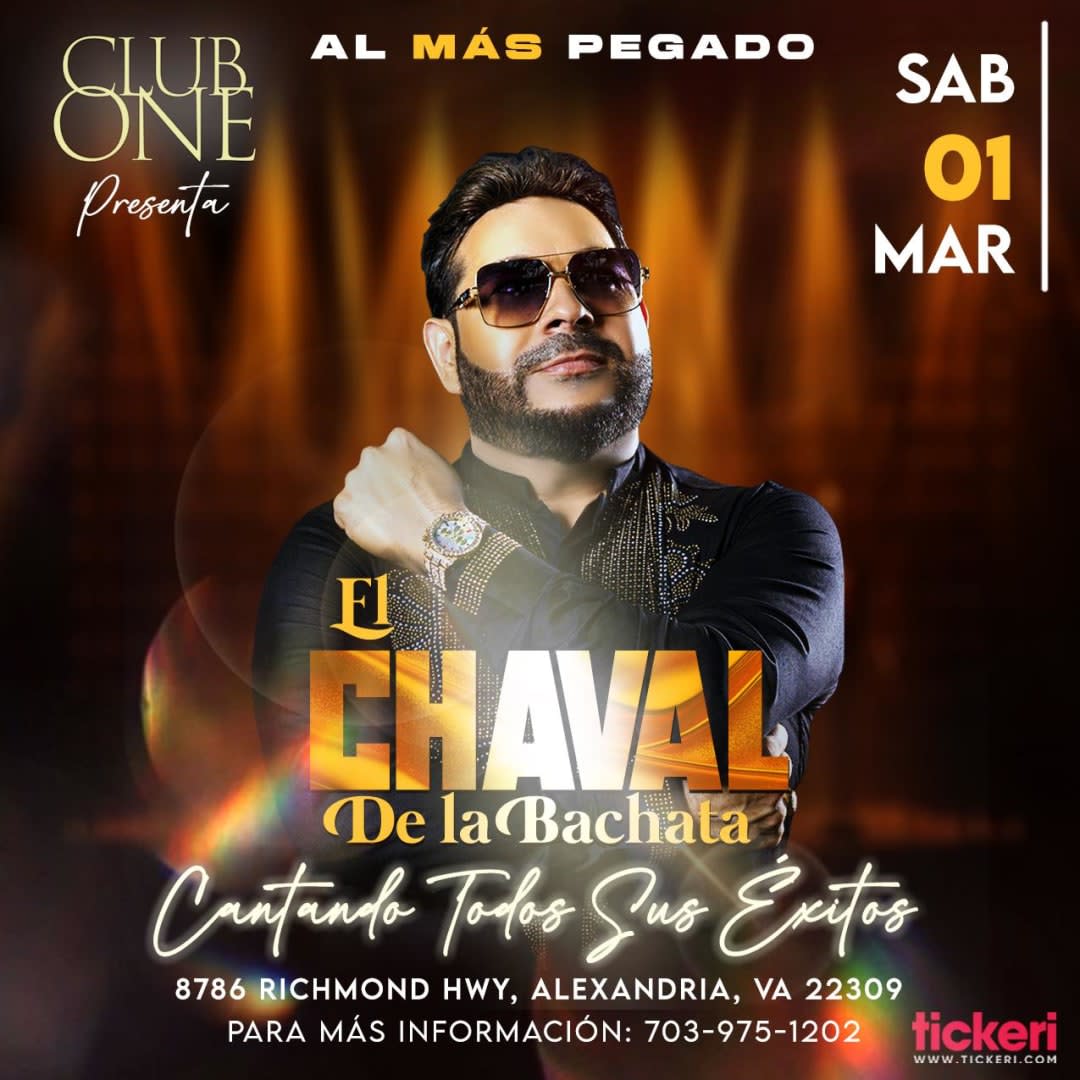 EL CHAVAL DE LA BACHATA EN CONCIERTO!! Tickets Boletos at Club One