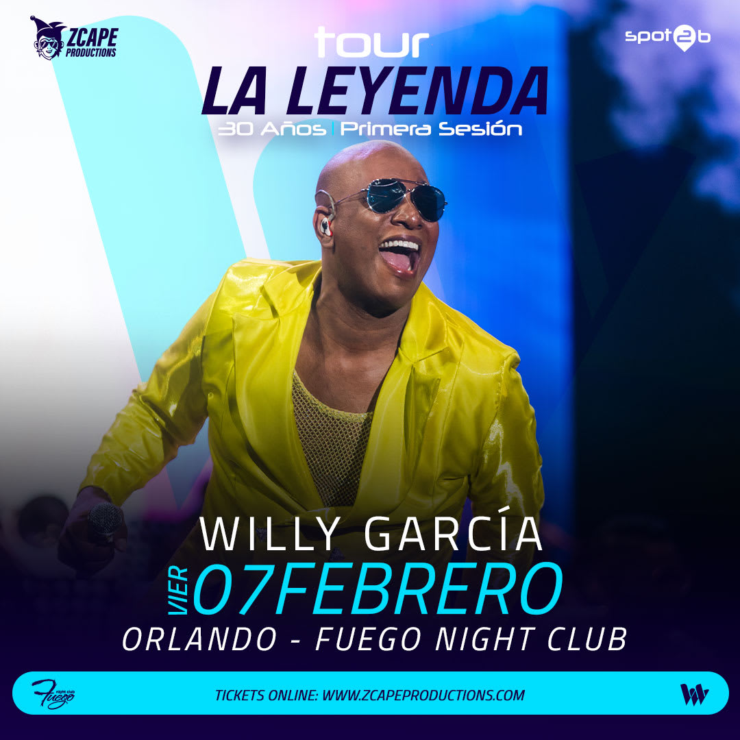 WILLY GARCIA EN VIVO EN ORLANDO Tickets Boletos at Fuego Night Club Orlando, Florida 202502