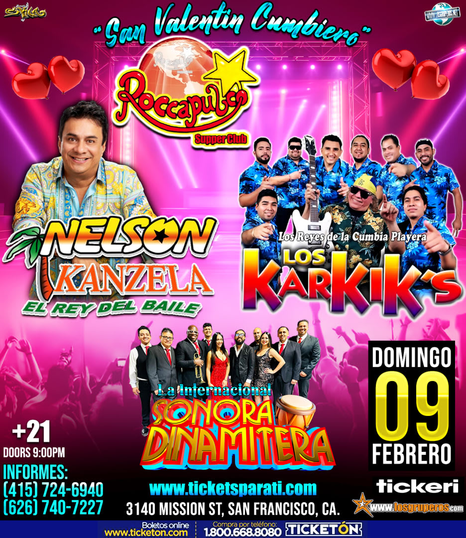 NELZON KANZELA LOS KARKIK'S ROCCAPULCO SAN FRANCISCO Tickets Boletos
