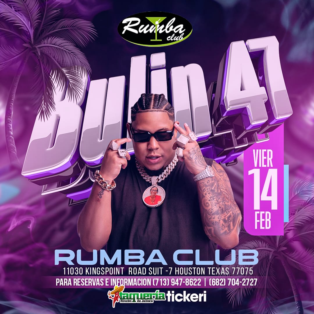 BULLIN 47 EN CONCIERTO! HOUSTON Tickets Boletos at Club Rumba Houston