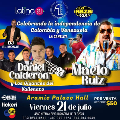 Event - MAELO RUIZ  & DANIEL CALDERON CELEBRANDO LA INDEPENDENCIA DE COLOMBIA EN JACKSONVILLE - Jacksonville, Florida - 21 de julio de 2023 | concert tickets