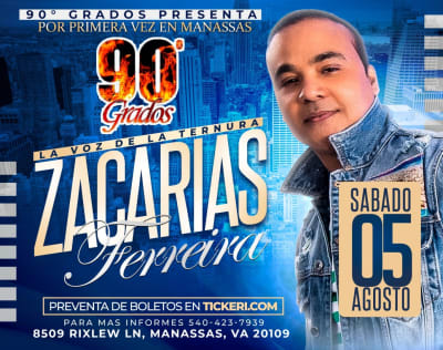 Event - ZACARIAS FERREIRA EN CONCIERTO ! MANASSAS VIRGINIA - Manassas, Virginia - August 5, 2023 | concert tickets