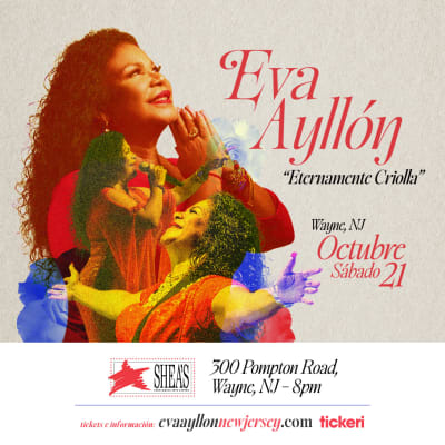 Event - SOLD OUT EVA AYLLON " ETERNAMENTE CRIOLLA " WAYNE NJ - Wayne, New Jersey - 21 de octubre de 2023 | concert tickets